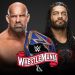 Apuestas WrestleMania 36: Bill Goldberg vs. Roman Reigns Apuestas WrestleMania 36: Bill Goldberg vs. Roman Reigns WrestleMania 36