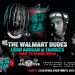 The Walmart Dudes anunciados para Spring Break 4 The Walmart Dudes Spring Break 4
