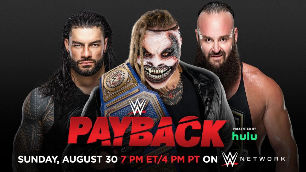 Cartelera Payback 2020 actualizada Apuestas WWE Payback 2020: Bray Wyatt vs. Roman Reigns vs. Braun Strowman