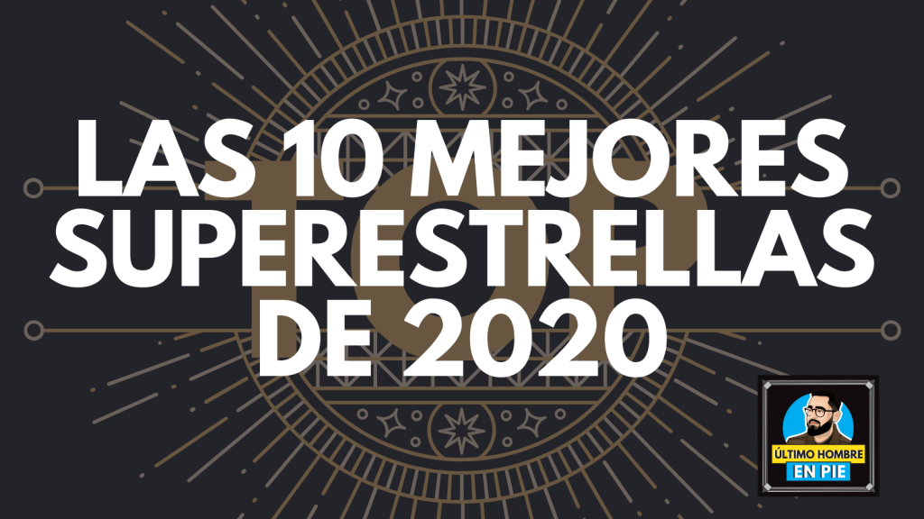 UHEP - Top 10 superestrellas de 2020