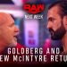 Goldberg y Drew McIntyre estarán presentes en WWE RAW la semana que viene Goldberg y Drew McIntyre estarán presentes en WWE RAW la semana que viene