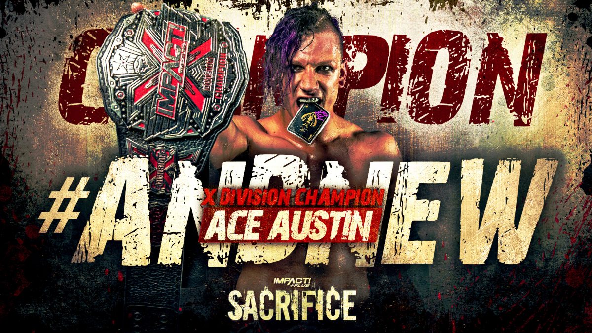 ▷ Ace Austin wins the X-Division Championship at IMPACT Sacrifice 2021 • TurnHeelWrestling