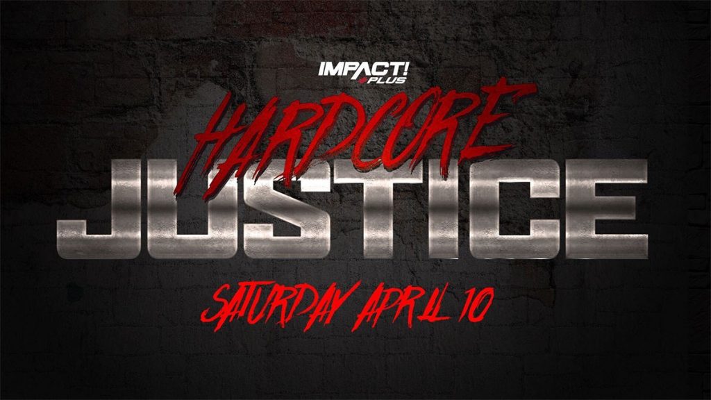 Cartelera IMPACT Hardcore Justice 2021 actualizada