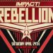 IMPACT Rebellion 2021 cambia su día de emisión IMPACT Rebellion 2021