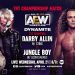 Darby Allin defenderá el Campeonato TNT ante Jungle Boy en AEW Dynamite Darby Allin vs. Jungle Boy la próxima en AEW Dynamite