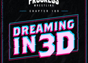 Resultados PROGRESS Chapter 109: Dreaming In 3D