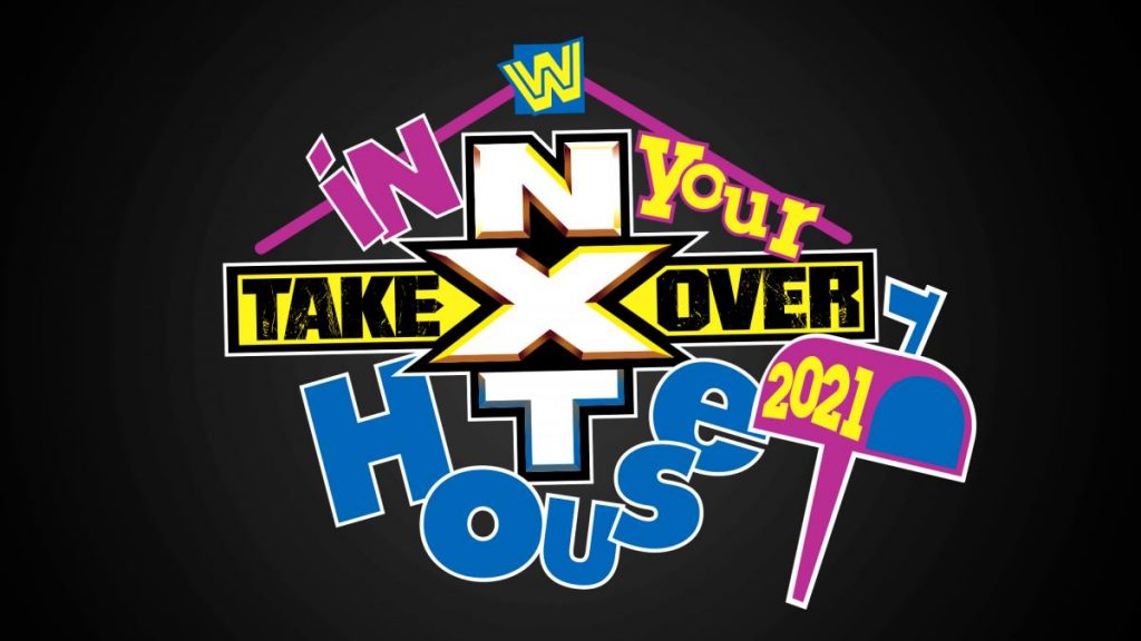 WWE anuncia NXT TakeOver: In Your House 2021 para el 13 de junio