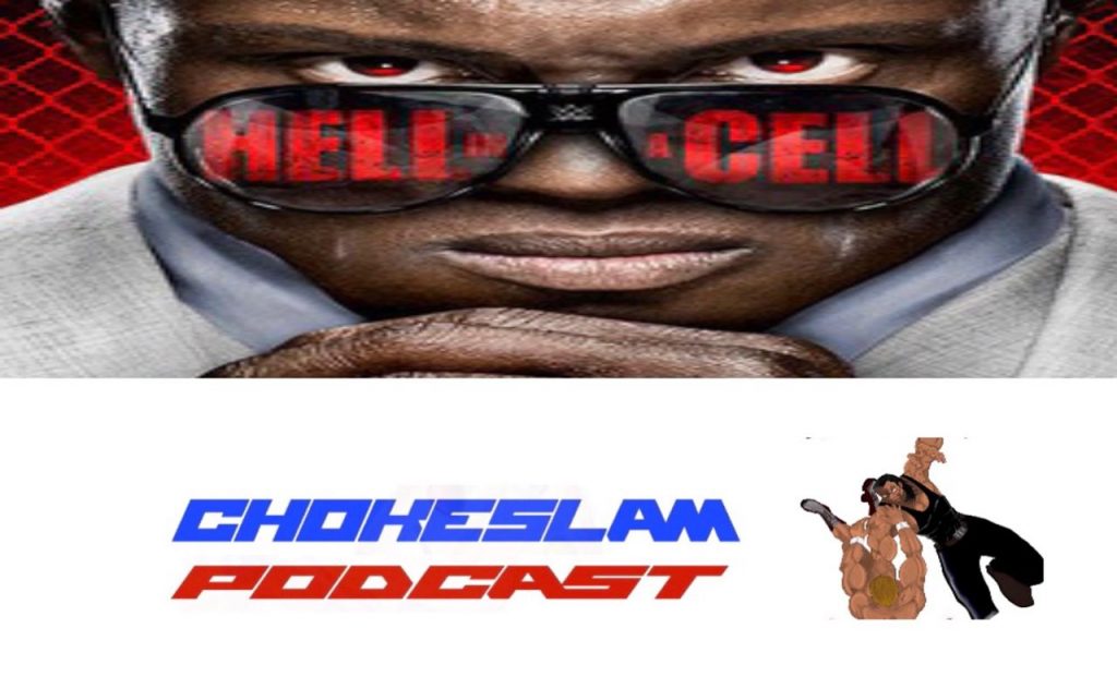 chokeslam podcast hell in a cell 2021