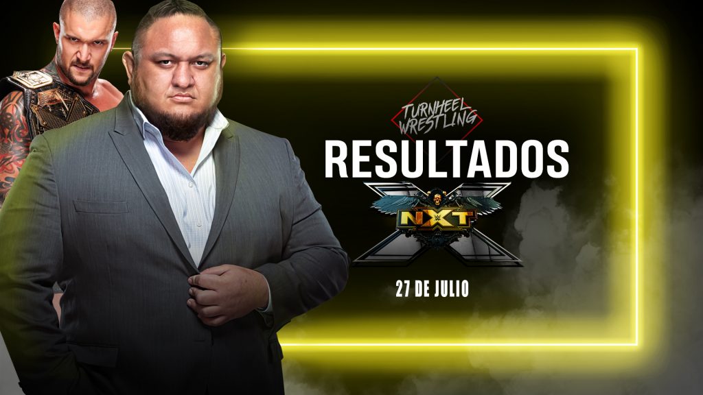 Resultados WWE NXT 27 de julio de 2021