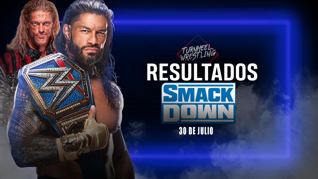 Resultados WWE SmackDown 30 de julio de 2021