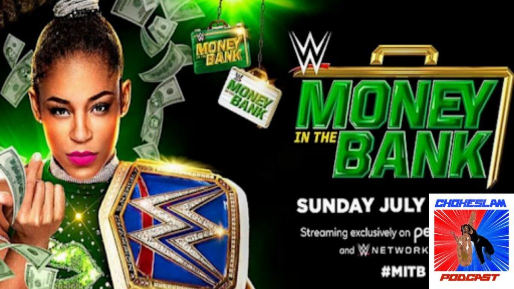 Previa chokeslam podcast wwe money in the bank 2021