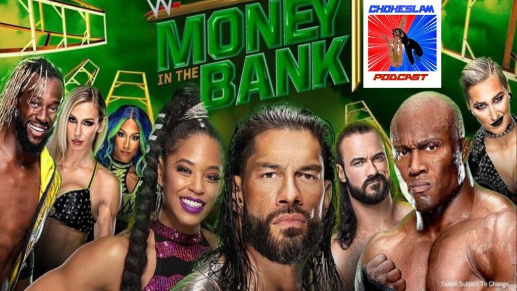 chokeslam podcast wwe money in the bank 2021