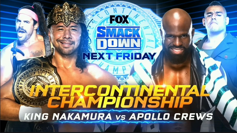 King Nakamura defenderá el Campeonato Intercontinental de WWE ante Apollo Crews en SmackDown