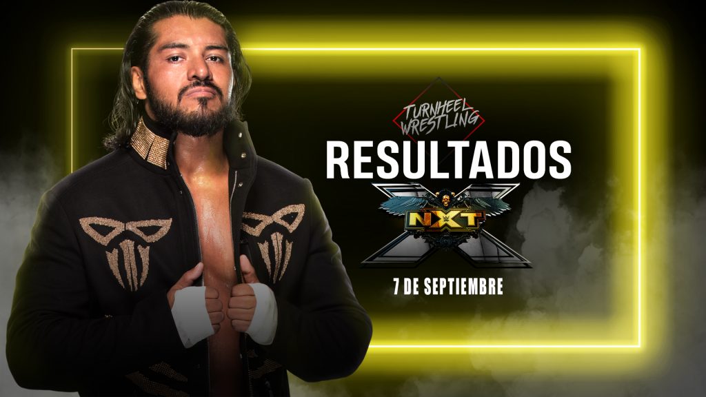 Resultados WWE NXT 7 de septiembre de 2021