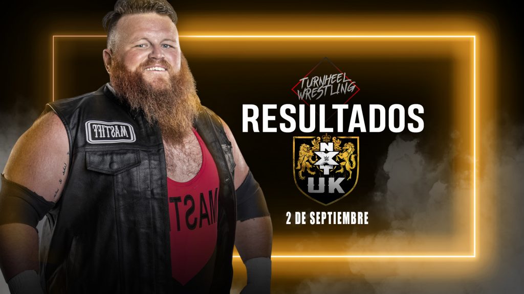 Resultados WWE NXT UK 2 de septiembre de 2021