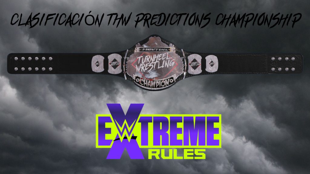Clasificación Extreme Rules 2021 | THW Predictions Championship