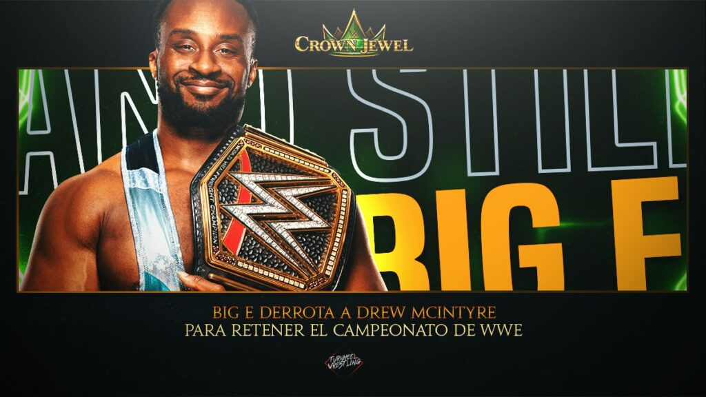 Big E retiene el Campeonato de WWE en Crown Jewel de 2021