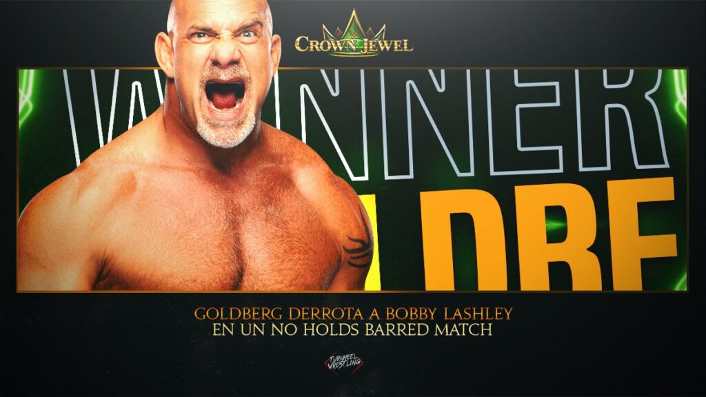 Goldberg derrota a Bobby Lashley en WWE Crown Jewel 2021