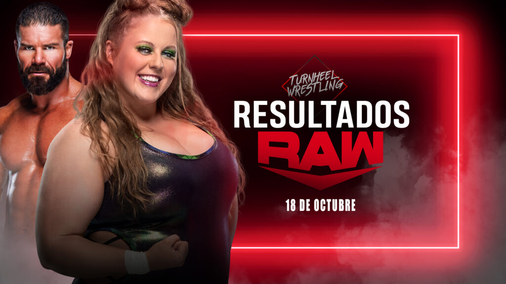 Resultados WWE RAW 18 de octubre de 2021