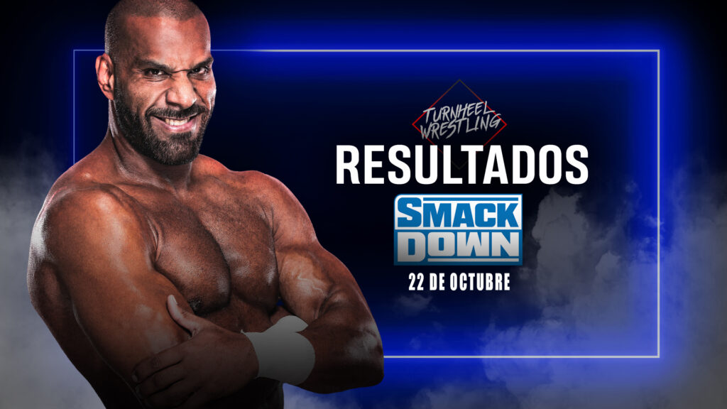 Resultados WWE SmackDown 22 de octubre de 2021