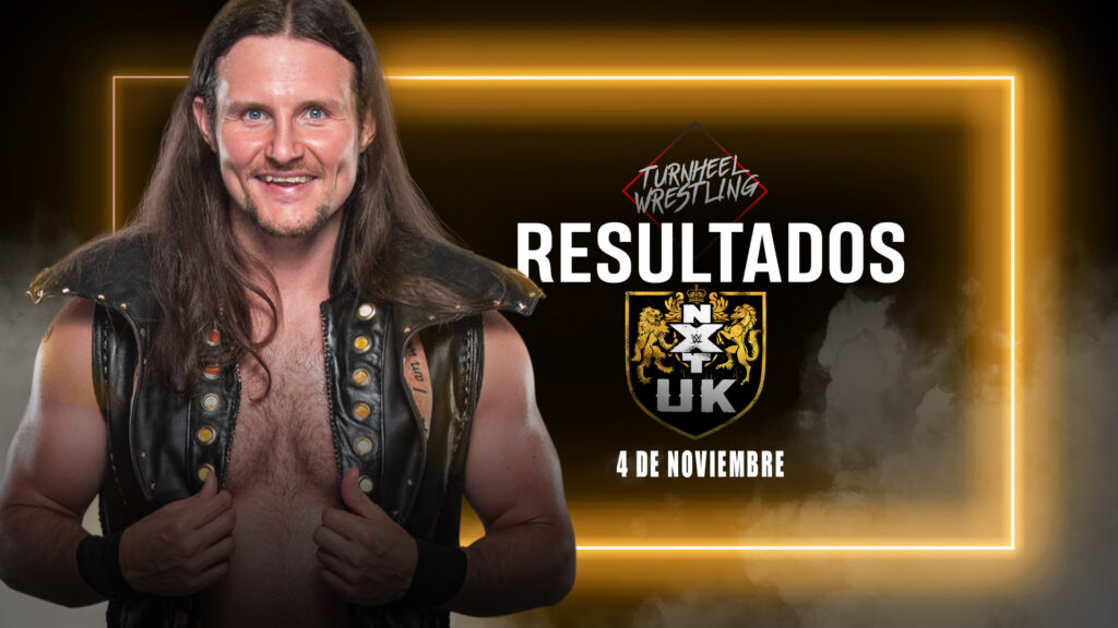 Resultados WWE NXT UK 4 de noviembre de 2021