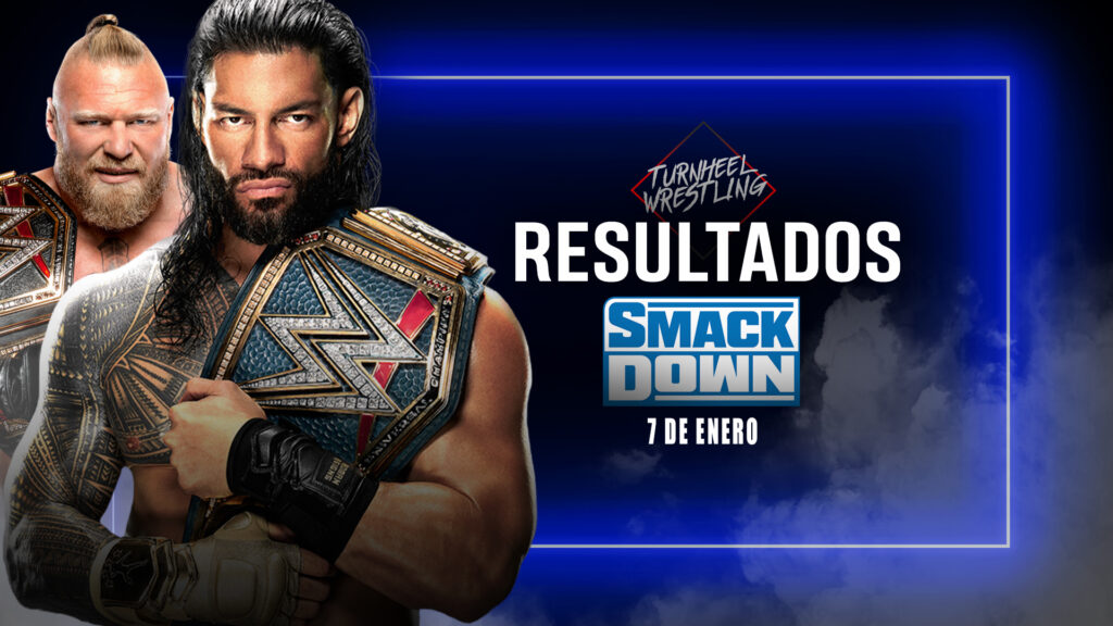 Resultados WWE SmackDown 7 de enero de 2022