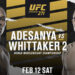 Cartelera UFC 271: Adesanya vs. Whittaker 2 Cartelera UFC 271: Adesanya vs. Whittaker 2