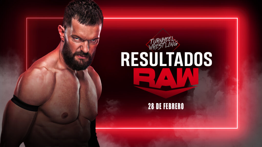 Resultados WWE RAW 28 de febrero de 2022
