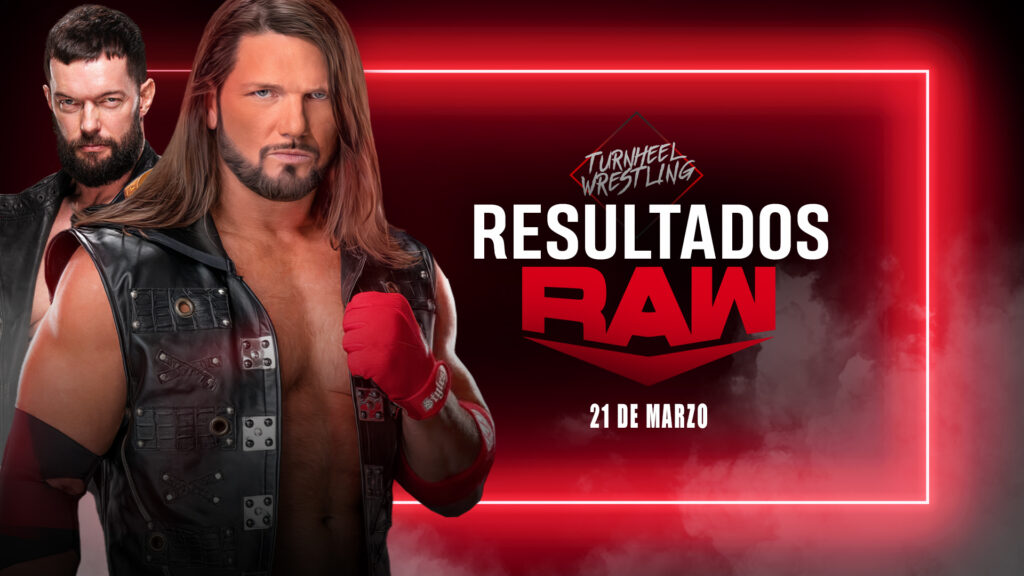 Resultados WWE RAW 21 de marzo de 2022