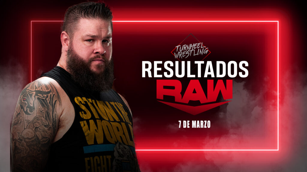 Resultados WWE RAW 7 de marzo de 2022