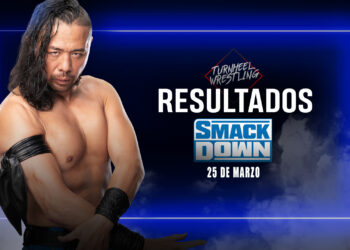 Resultados WWE SmackDown 25 de marzo de 2022