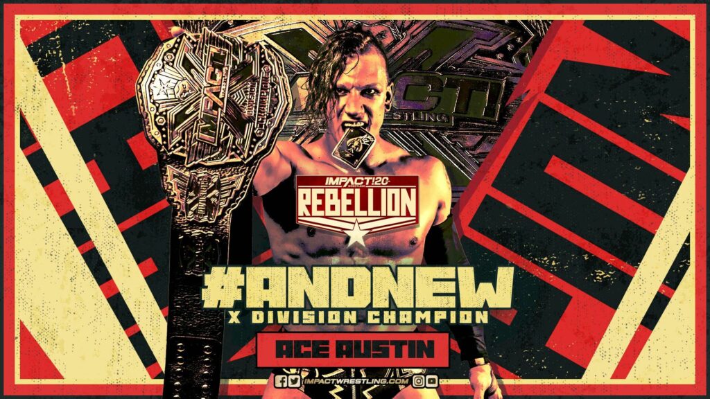 Ace Austin retiene el Campeonato de la X-Division en IMPACT Rebellion 2022