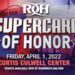 Supercard of Honor 2022 habría superado el record de ROH en ventas de pay per view