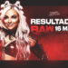 Resultados WWE RAW 16 de mayo de 2022 Resultados WWE RAW 16 de mayo de 2022