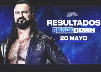 Resultados WWE SmackDown 20 de mayo de 2022