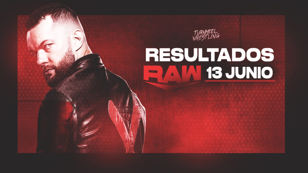 Resultados WWE RAW 13 de junio de 2022