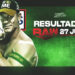 Resultados WWE RAW 27 de junio de 2022 Resultados WWE RAW 27 de junio de 2022