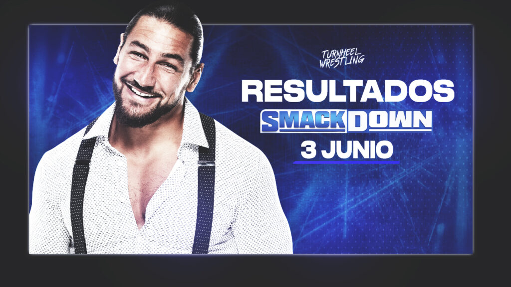 Resultados WWE SmackDown 3 de junio de 2022