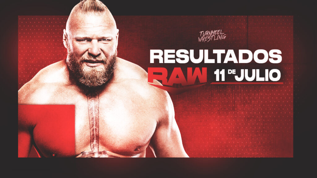 Resultados WWE RAW 11 de julio de 2022