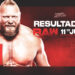 Resultados WWE RAW 11 de julio de 2022