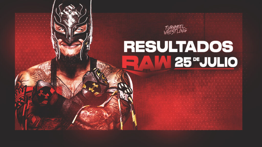 Resultados WWE RAW 25 de julio de 2022