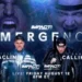 Se confirman más luchas para IMPACT Emergence 2022 Se confirman más luchas para IMPACT Emergence 2022