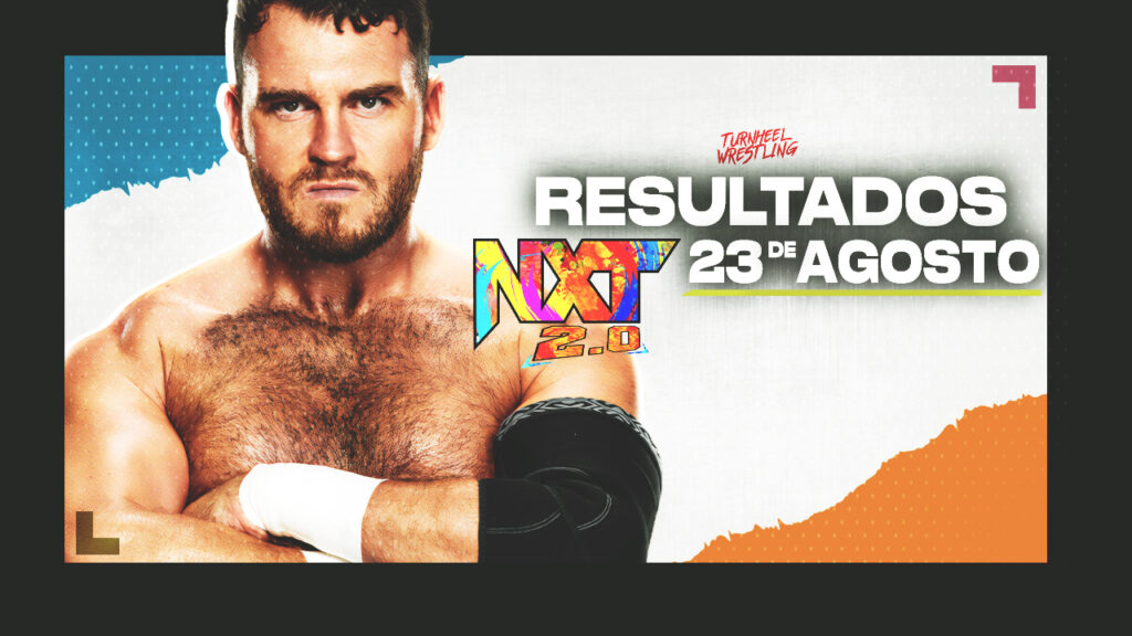 Resultados WWE NXT 2.0 23 de agosto de 2022
