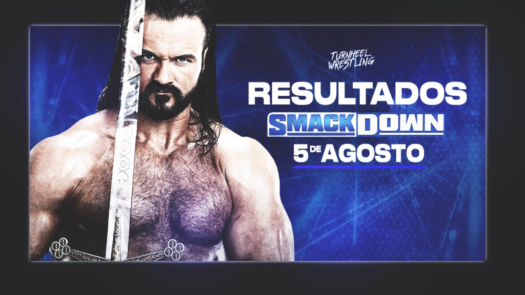Resultados WWE SmackDown 5 de agosto de 2022
