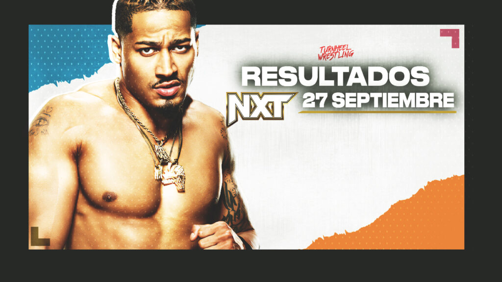 Resultados WWE NXT 27 de septiembre de 2022