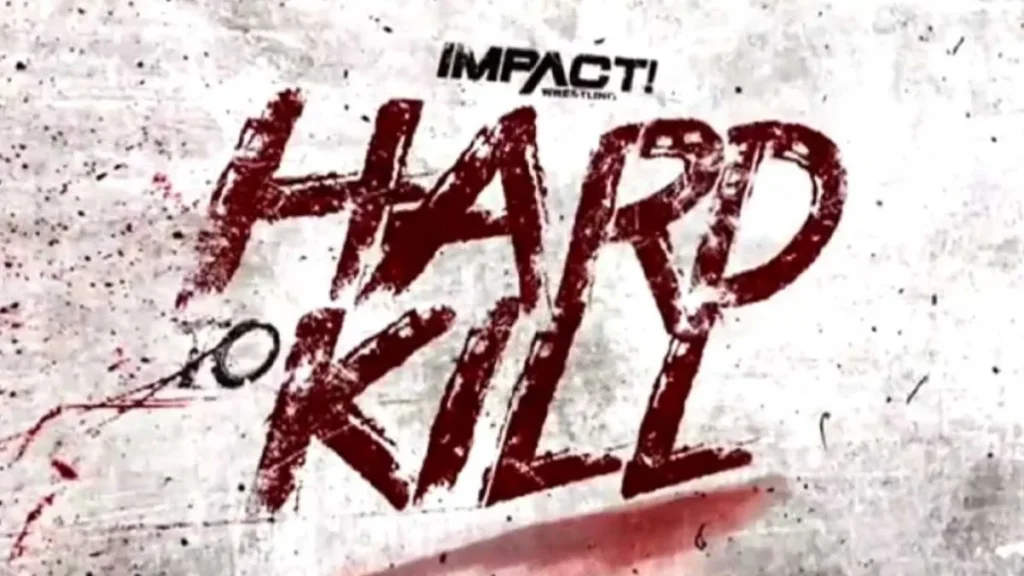 Impact Wrestling anuncia la fecha de Hard to Kill 2023