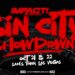 SPOILERS IMPACT Wrestling Sin City Showdown 22 de octubre de 2022 SPOILERS IMPACT Wrestling Sin City Showdown 21 de octubre de 2022