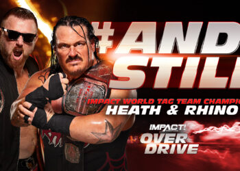 Heath y Rhino retienen los Campeonatos Mundiales por Parejas de IMPACT en Over Drive 2022