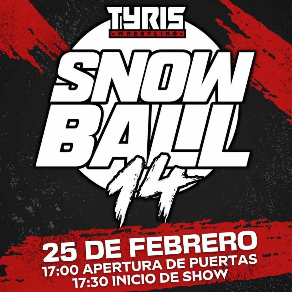 Previa y cartelera Tyris Wrestling Snowball 14