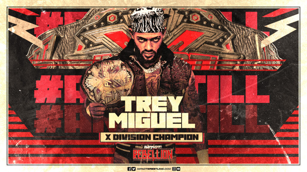 Trey Miguel retiene el Campeonato de la X-Division en IMPACT Rebellion 2023